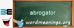 WordMeaning blackboard for abrogator